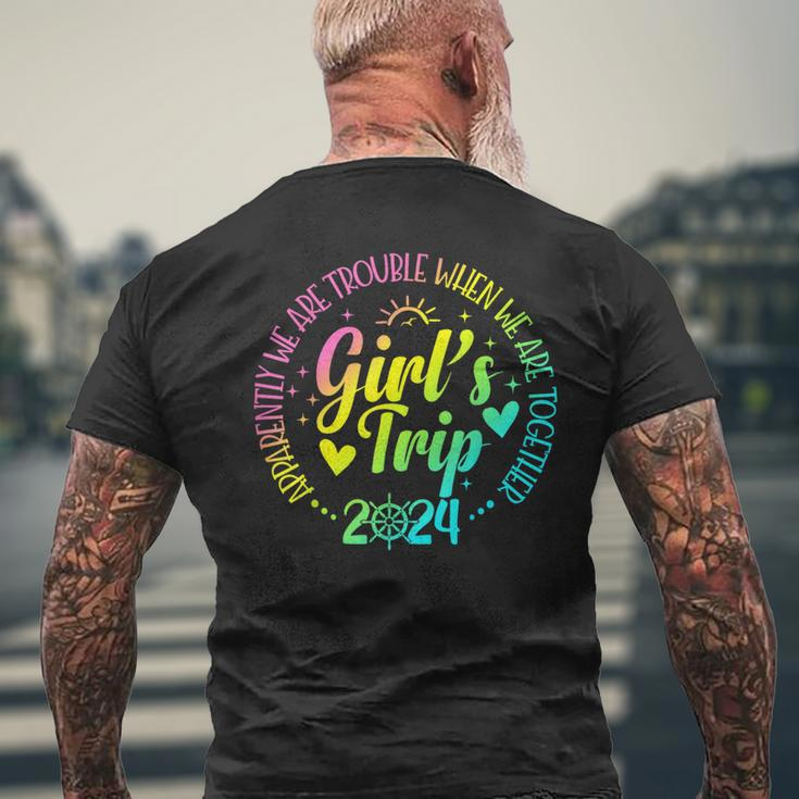 Girls Trip 2024 Apparently We Are Trouble Matching Trip Men's T-shirt Back Print Gifts for Old Men