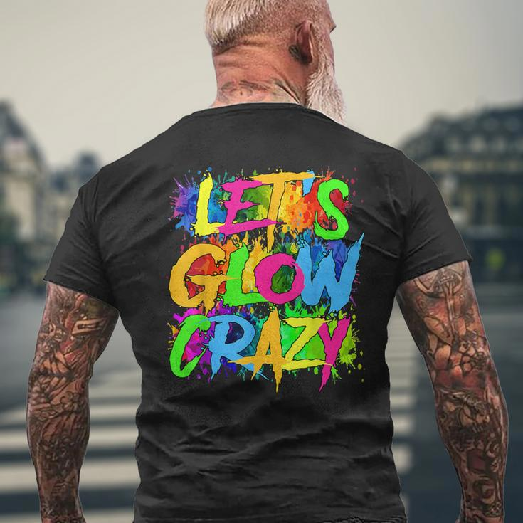 Lets A Glow Crazy Retro Colorful Quote Group Team Tie Dye Men's T-shirt Back Print Gifts for Old Men