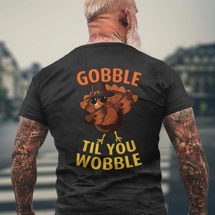 Gobble Til You Wobble Dabbing Turkey Thanksgiving Day Men's T-shirt Back Print Gifts for Old Men