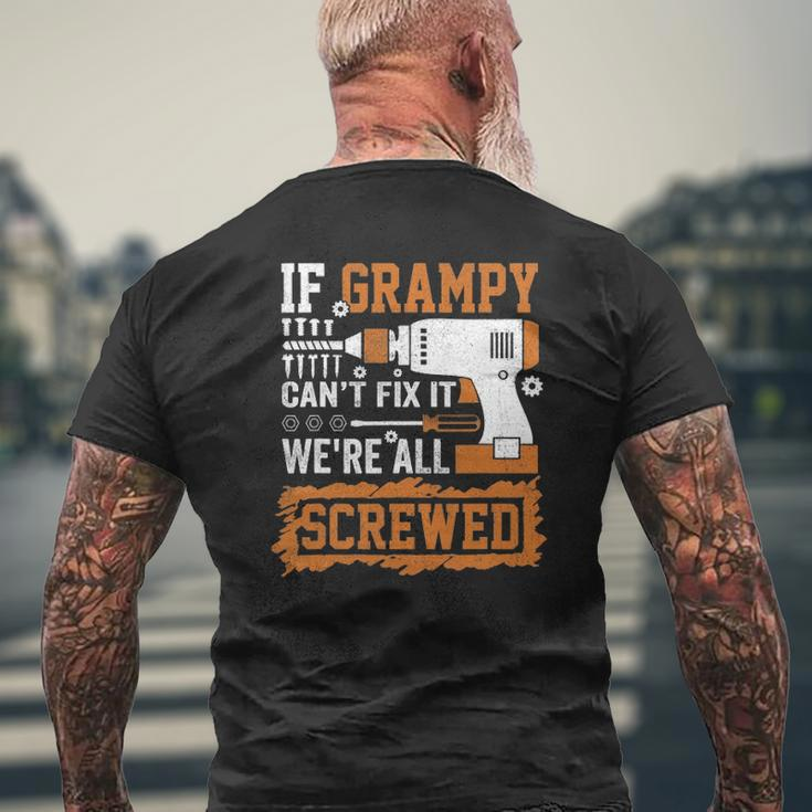 If Grampy Can't Fix It We're All Screwed Father's Day Mens Back Print T-shirt Gifts for Old Men