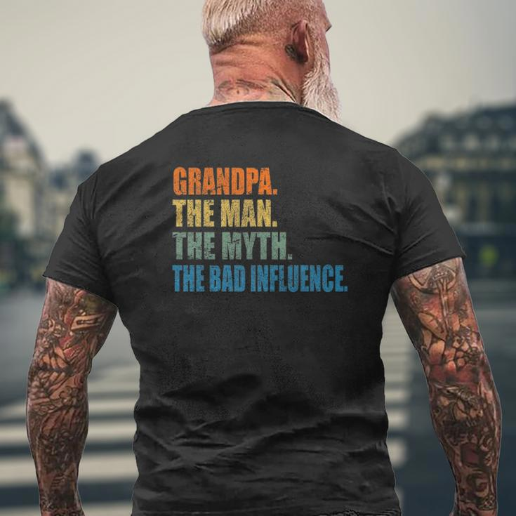 Grandpa The Man The Myth The Bad Influence Fathers Day Mens Back Print T-shirt Gifts for Old Men