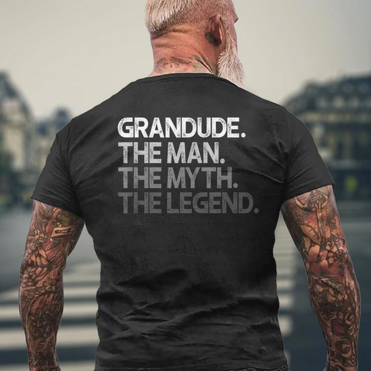 Grandude The Man The Myth The Legend Men's T-shirt Back Print Gifts for Old Men