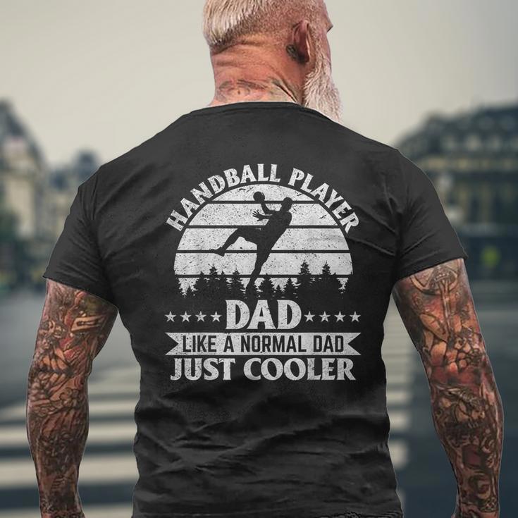 Handball Player Papa Wie Ein Normaler Papa Nur Cool T-Shirt mit Rückendruck Geschenke für alte Männer