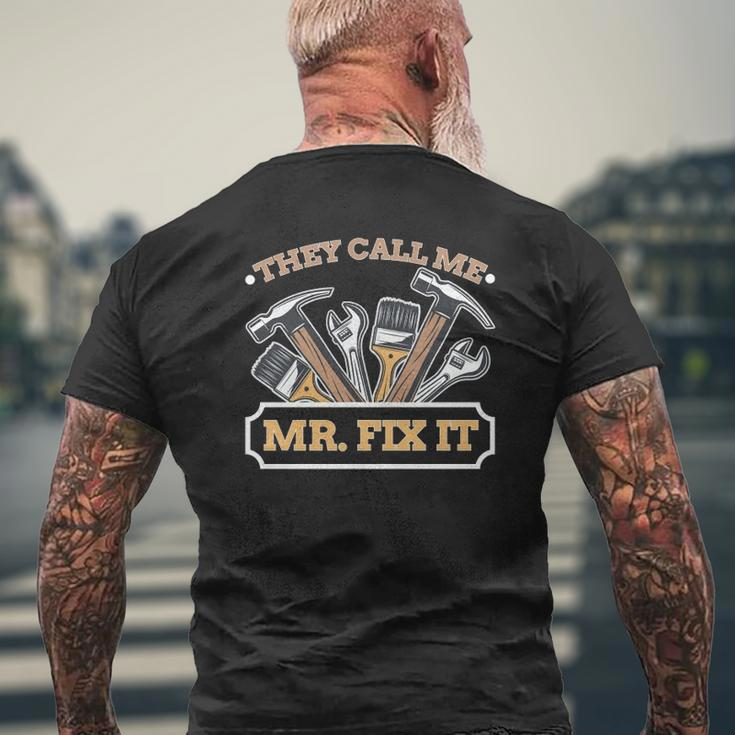 Handyman Dad They Call Me Mr Fix It Repairman Papa Mens Back Print T-shirt Gifts for Old Men