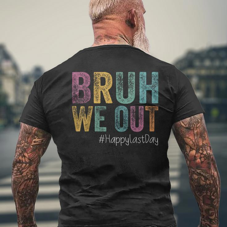 Happy Last Day Of School Bruh We Out Teachers Retro Vintage Men's T-shirt Back Print Gifts for Old Men