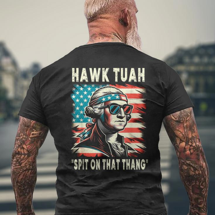 Hawk Tush Spit On That Thing Georg Washington July 4Th Men's T-shirt Back Print Gifts for Old Men