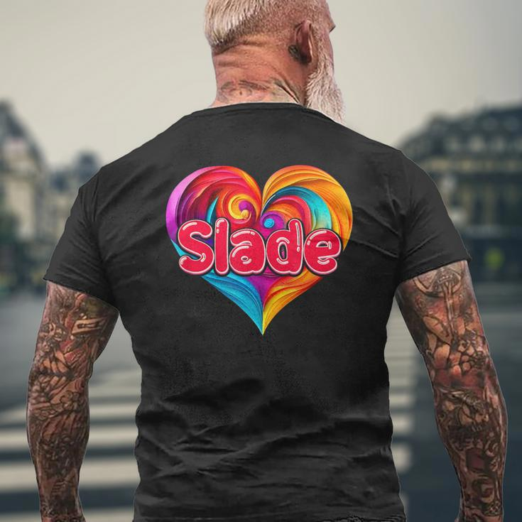 I Heart Love Slade First Name Colorful Named Men's T-shirt Back Print Gifts for Old Men