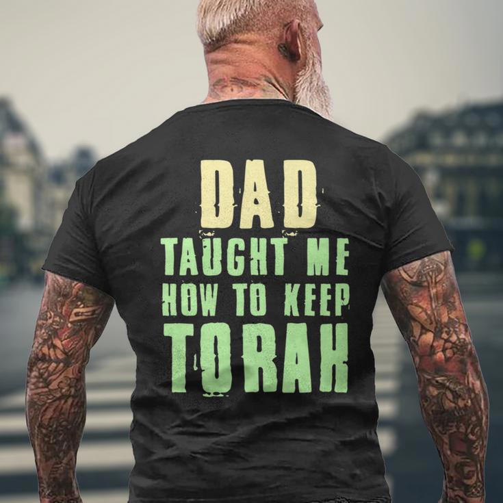 Hebrew Israelite Dad Taught Me How To Keep Torah Judah Men's T-shirt Back Print Gifts for Old Men