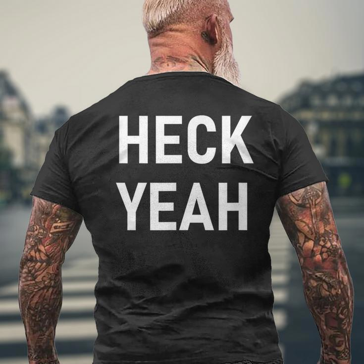 Heck Yeah Joke Sarcastic Family Men's T-shirt Back Print Gifts for Old Men