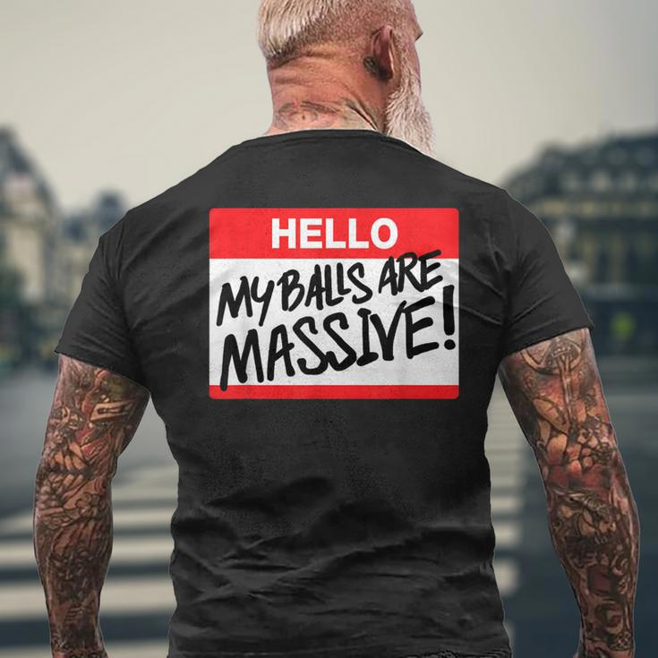 Hello My Balls Are Massive Men's T-shirt Back Print Gifts for Old Men