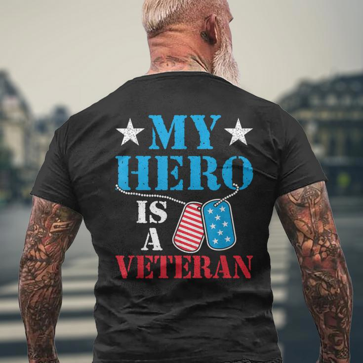 My Hero Is A Veteran Veteran's Day Family Dad Grandpa Men's T-shirt Back Print Gifts for Old Men