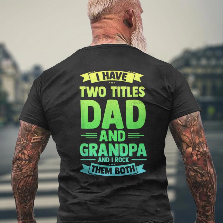 Herren Ich Habe Zwei Titel Papa Und Opa Ich Rocke Sie Beide T-Shirt mit Rückendruck Geschenke für alte Männer