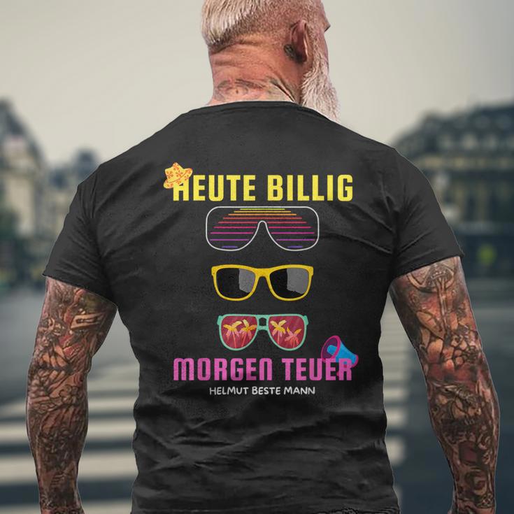 Heute Billig Morgen Teuer Helmut Beste Mann Mallorca Party T-Shirt mit Rückendruck Geschenke für alte Männer