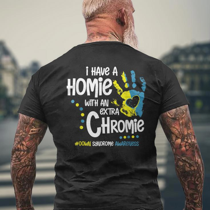I Have A Homie With An Extra Chromie Down Syndrome Men's T-shirt Back Print Gifts for Old Men