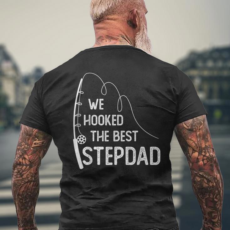 We Hooked The Best Stepdad Fishing Fathers Day Men's T-shirt Back Print Gifts for Old Men