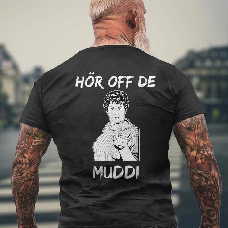 Hör Off De Muddi Ostdeutschakzent East Germany T-Shirt mit Rückendruck Geschenke für alte Männer