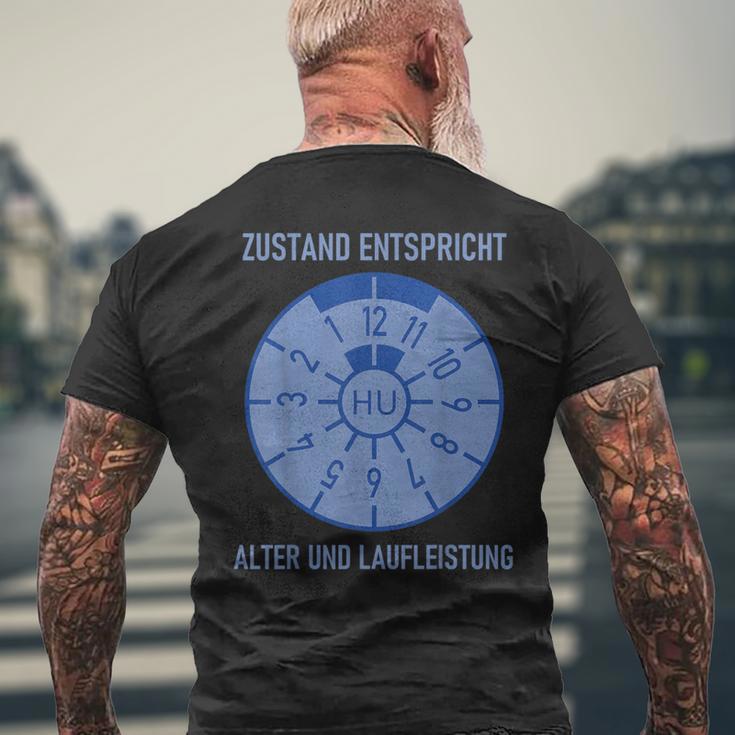 Hu Zustand Entspricht Alter Und Laufleistung T-Shirt mit Rückendruck Geschenke für alte Männer