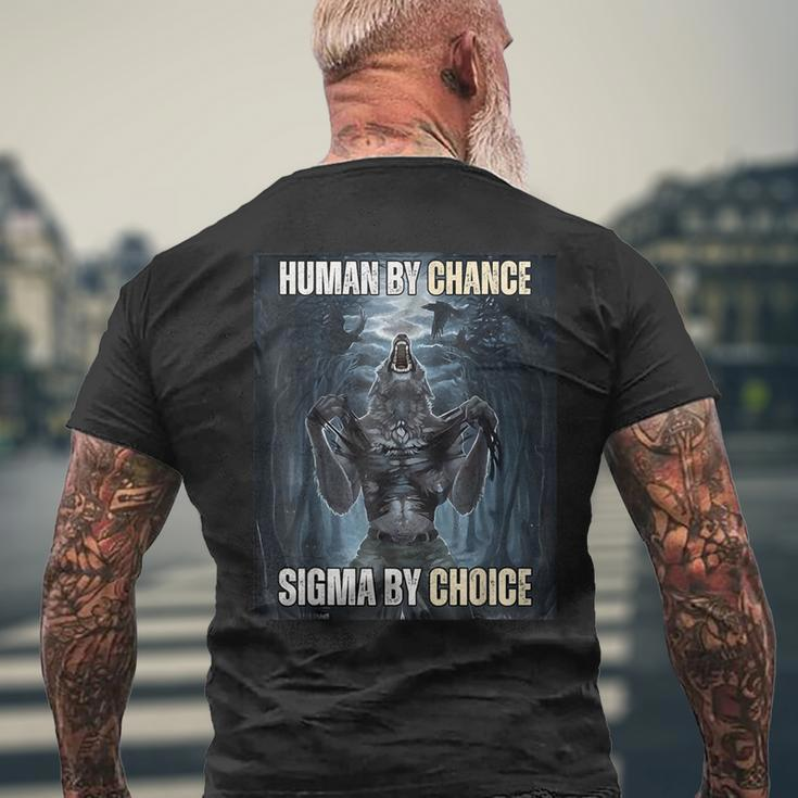 Human By Chance Sigma By Choice Cool Wolf Meme Men's T-shirt Back Print Gifts for Old Men