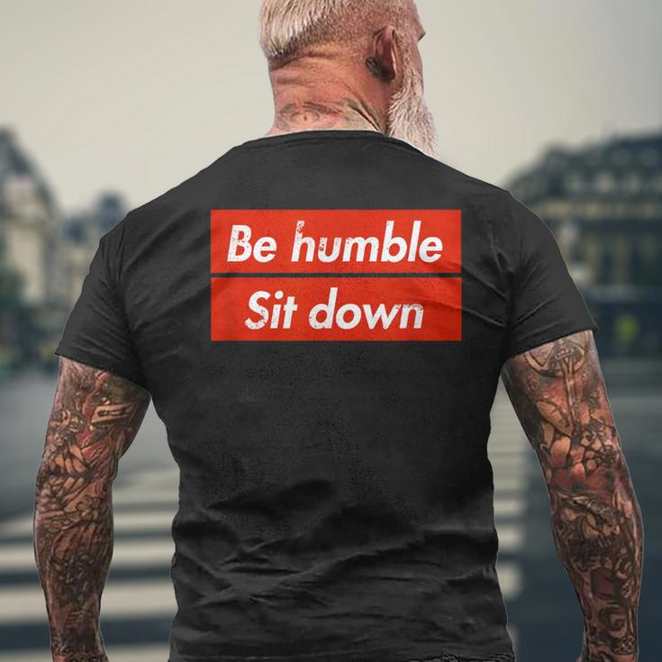 Be Humble Sit Down Expression In A Red Box Men's T-shirt Back Print Gifts for Old Men