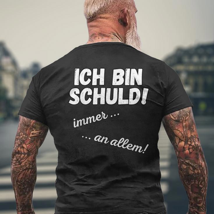 Ich Bin Schuld Immer An Allem Sarkasmus Saying T-Shirt mit Rückendruck Geschenke für alte Männer