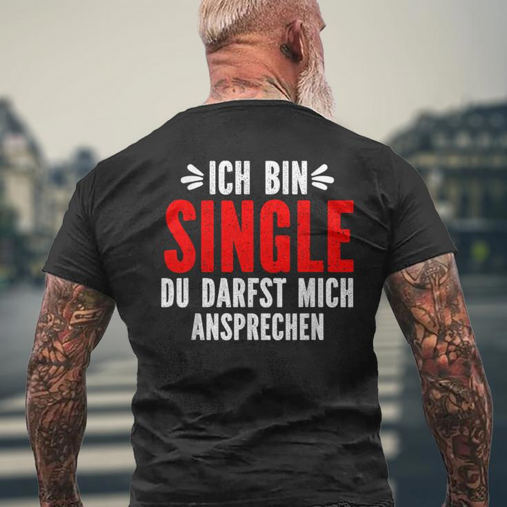 Ich Bin Single Du Darfst Mich Ansprechen T-Shirt mit Rückendruck Geschenke für alte Männer