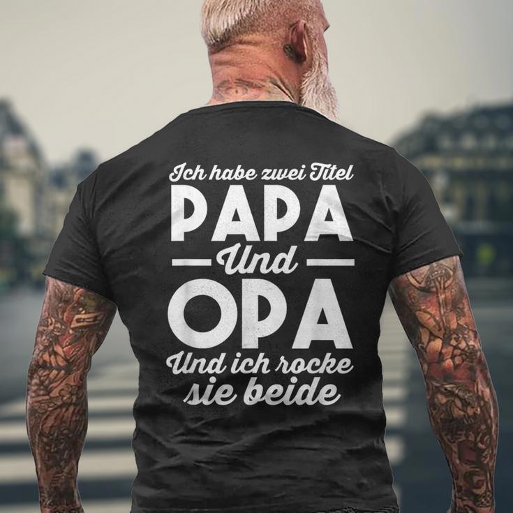 Ich Habe Zwei Titel Papa Und Opa Idea Saying S T-Shirt mit Rückendruck Geschenke für alte Männer