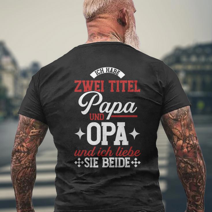 Ich Habe Zwei Titel Papa Und Opa Und Ich Liebe Sie Beide T-Shirt mit Rückendruck Geschenke für alte Männer