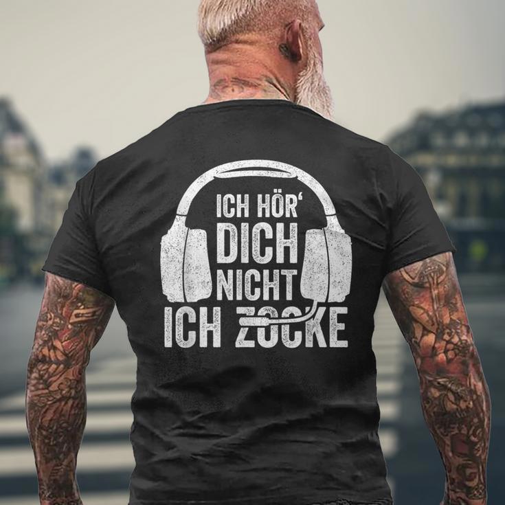 Ich Hör' Dich Nicht Ich Zocke Ich Hör' Dich Nicht Ich Zocke T-Shirt mit Rückendruck Geschenke für alte Männer