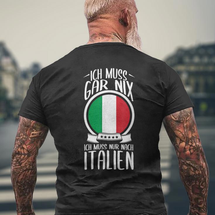 Ich Muss Nur Nach Italien Urlaub T-Shirt mit Rückendruck Geschenke für alte Männer