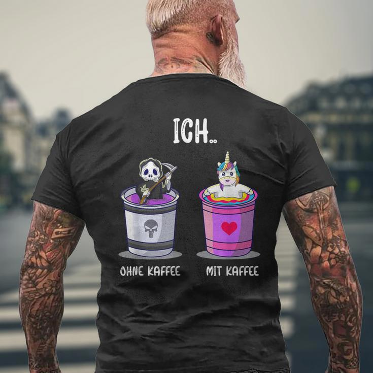 Ich Ohne Kaffee Ich Mit Kaffee Kaffetrinker Slogan Drinks T-Shirt mit Rückendruck Geschenke für alte Männer