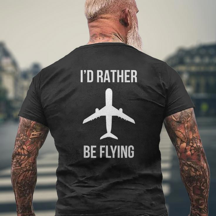 I'd Rather Be Flying Airplane Dad Pilot Idea Xmas Mens Back Print T-shirt Gifts for Old Men