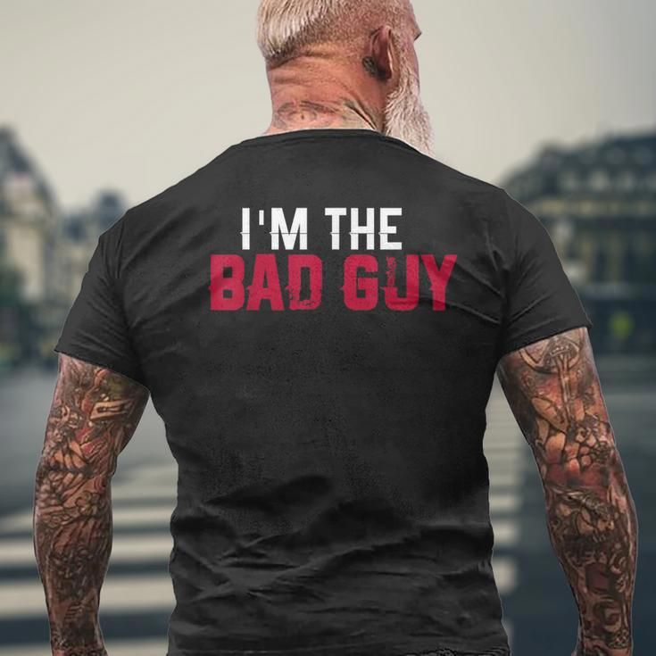 I'm The Bad Guy Sarcastic Men's T-shirt Back Print Gifts for Old Men