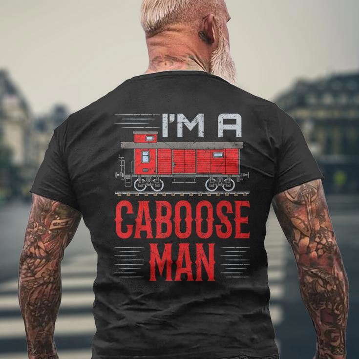 I'm A Caboose Man Hobbyist Model Train Men's T-shirt Back Print Gifts for Old Men