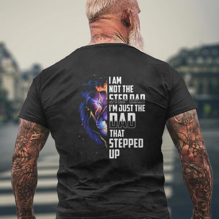 I'm Not The Step Dad I'm The Dad That Stepped Up Father's Day Lion Mens Back Print T-shirt Gifts for Old Men