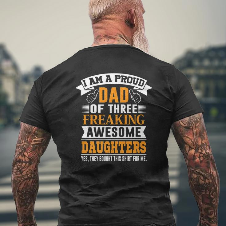 I'm A Proud Dad Of 3 Freaking Awesome Daughters Mens Back Print T-shirt Gifts for Old Men