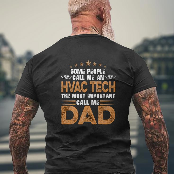 The Most Important Call Me Hvac Tech Dad T-Shirt Mens Back Print T-shirt Gifts for Old Men