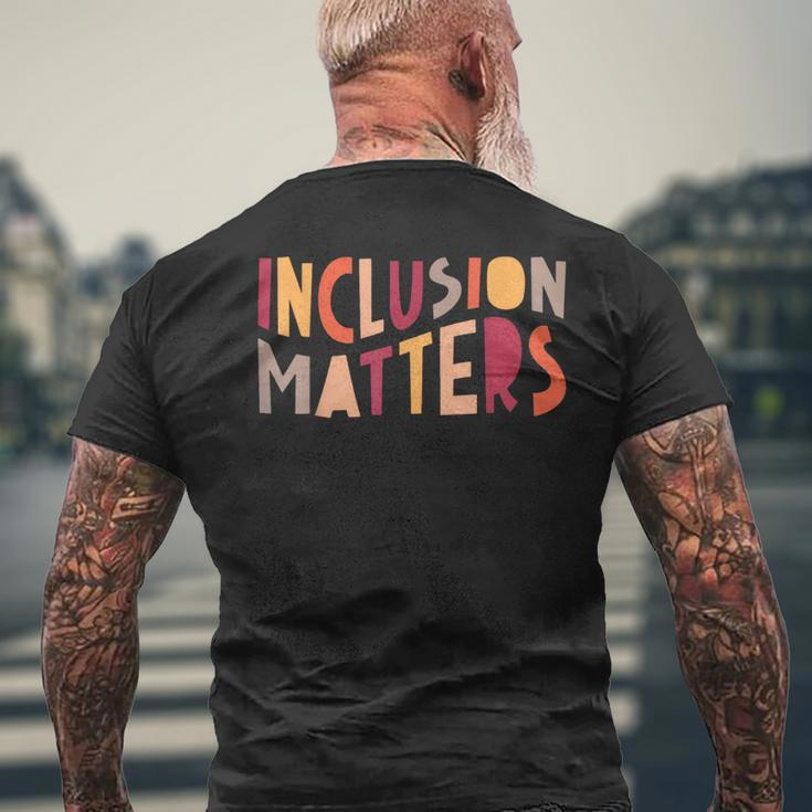 Inclusion Matters Bravery Respect Potential Men's T-shirt Back Print Gifts for Old Men
