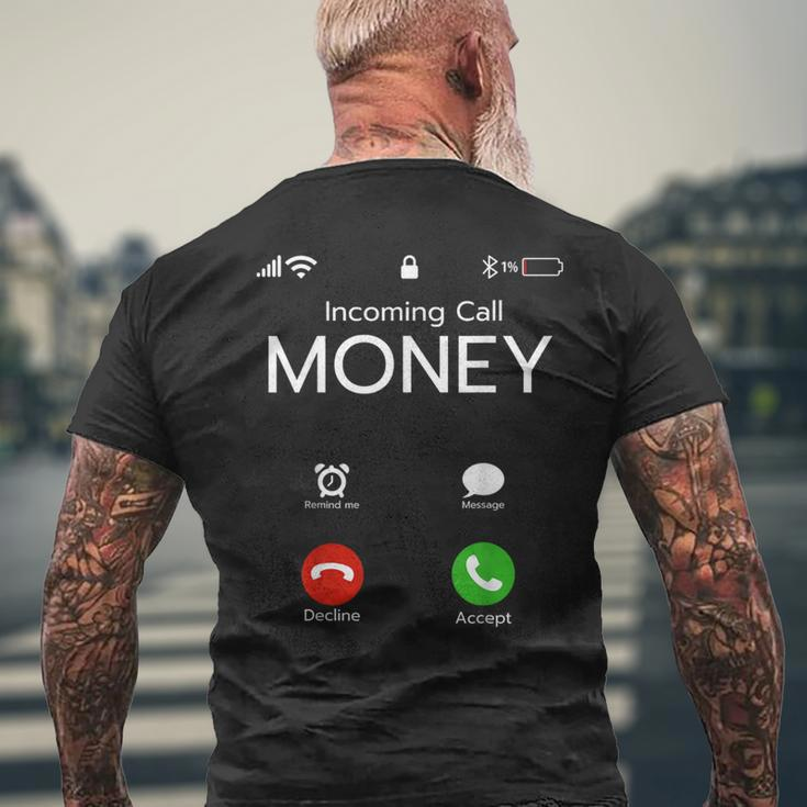 Incoming Call Money Is Calling Hustler Cash Phone Men's T-shirt Back Print Gifts for Old Men