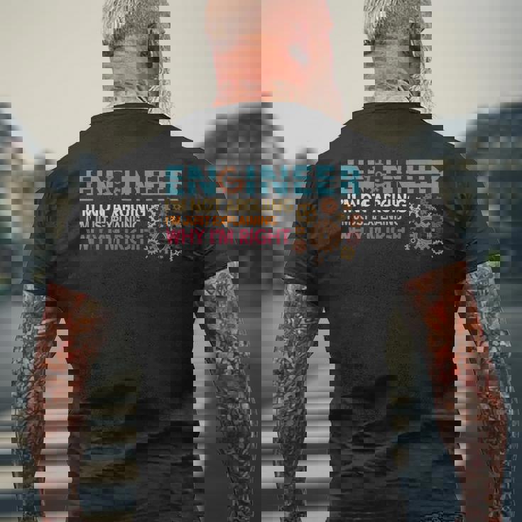 Ingeniero No Arguing Engineering Quote Engineers Camiseta Hombre Estampado Espalda Regalos para ancianos