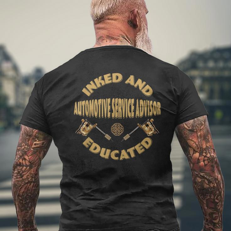 Inked And Educated Automotive Service Advisor Men's T-shirt Back Print Gifts for Old Men
