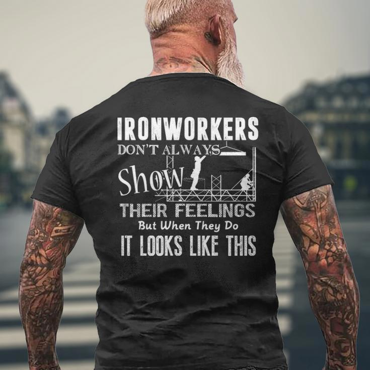 Ironworkers Don't Always Show Their Feelings Men's T-shirt Back Print Gifts for Old Men