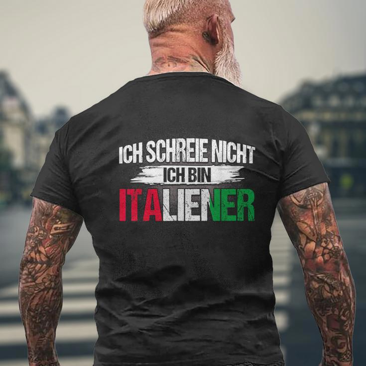 Italian Ich Schreie Nicht Ich Bin Italian T-Shirt mit Rückendruck Geschenke für alte Männer