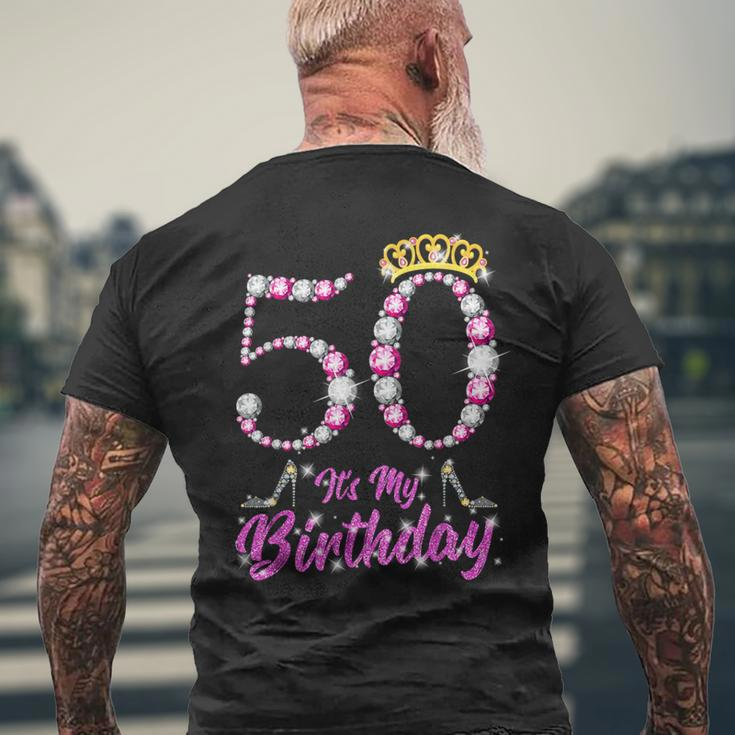 It's My 50Th Birthday Queen Tiara Shoes 50 Yrs Old Bday Men's T-shirt Back Print Gifts for Old Men