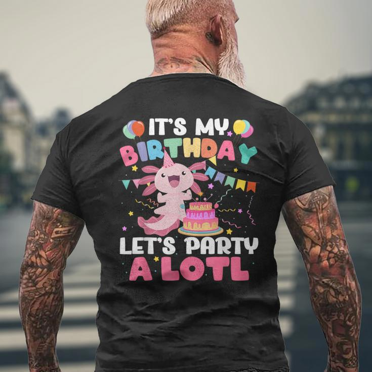 Its My Birthday Lets Party Aloti Axolotl Family Party Decor Men's T-shirt Back Print Gifts for Old Men