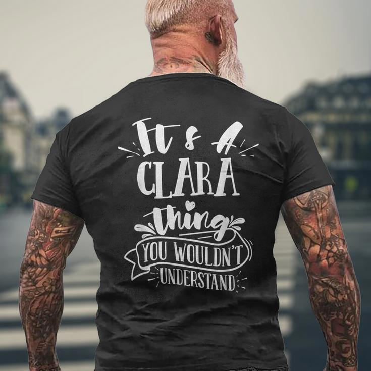 It's A Clara Thing You Wouldn't Understand Family Name Men's T-shirt Back Print Gifts for Old Men