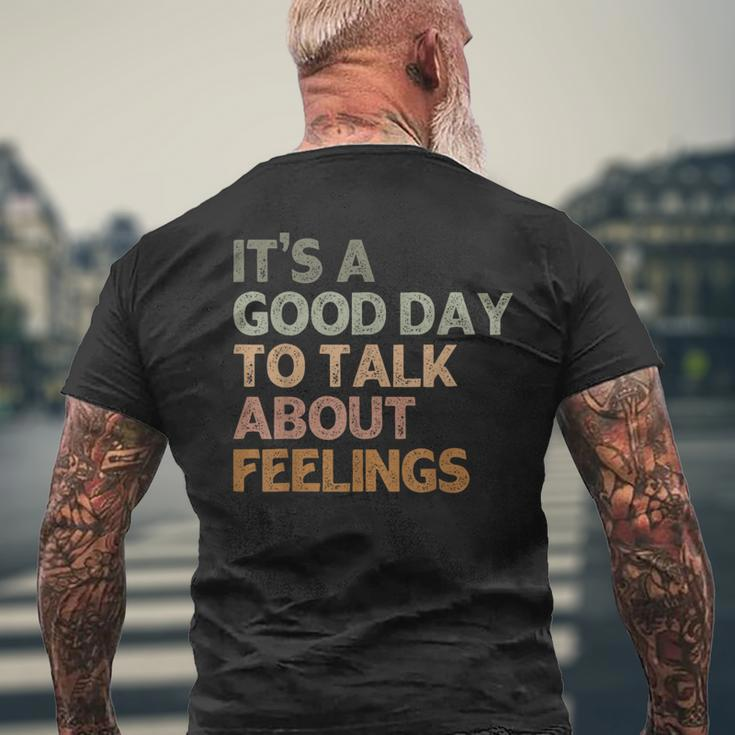 Its A Good Day To Talk About Feelings Mental Health Awarenes Men's T-shirt Back Print Gifts for Old Men