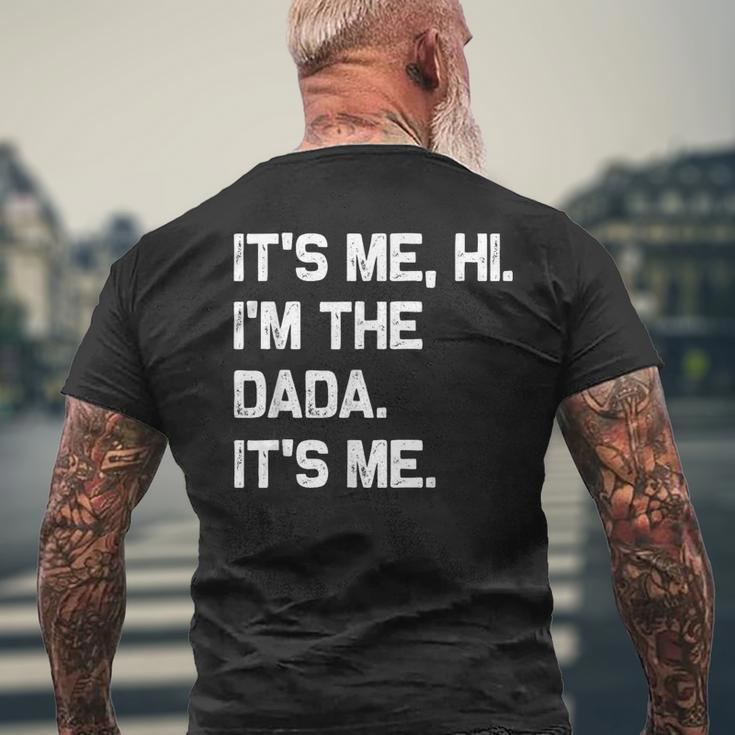 It's Me Hi I'm The Dada It's Me Fathers Day Men's T-shirt Back Print Gifts for Old Men