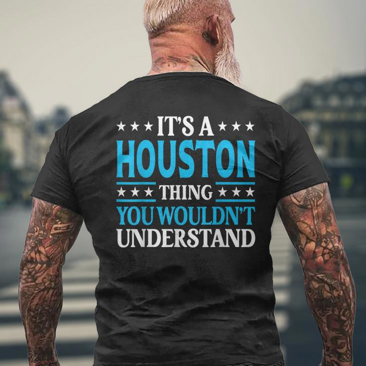 It's A Houston Thing Surname Family Last Name Houston Men's T-shirt Back Print Gifts for Old Men