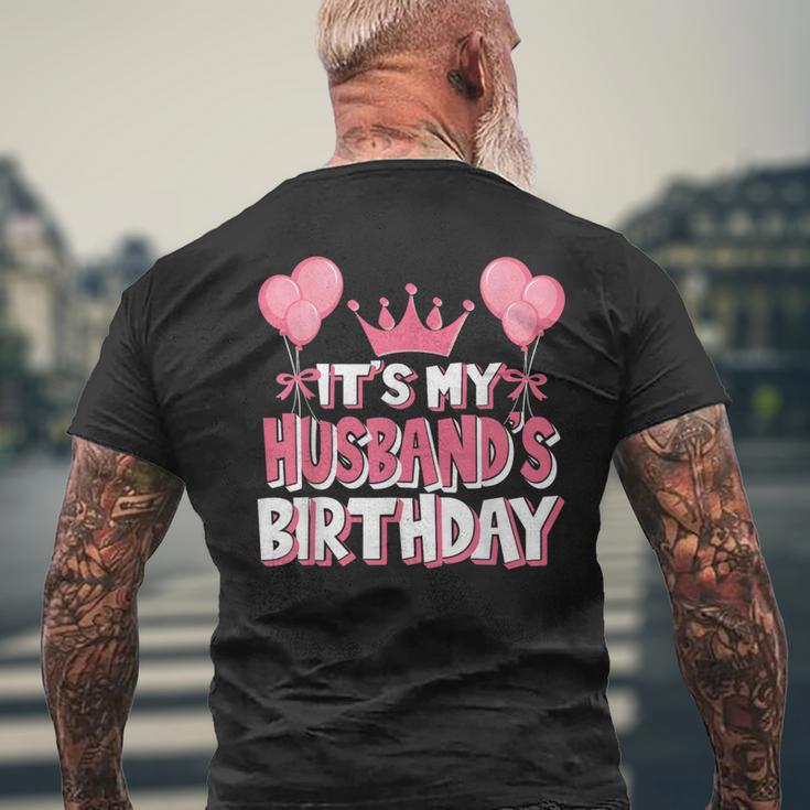 It's My Husband's Birthday Celebration Men's T-shirt Back Print Gifts for Old Men