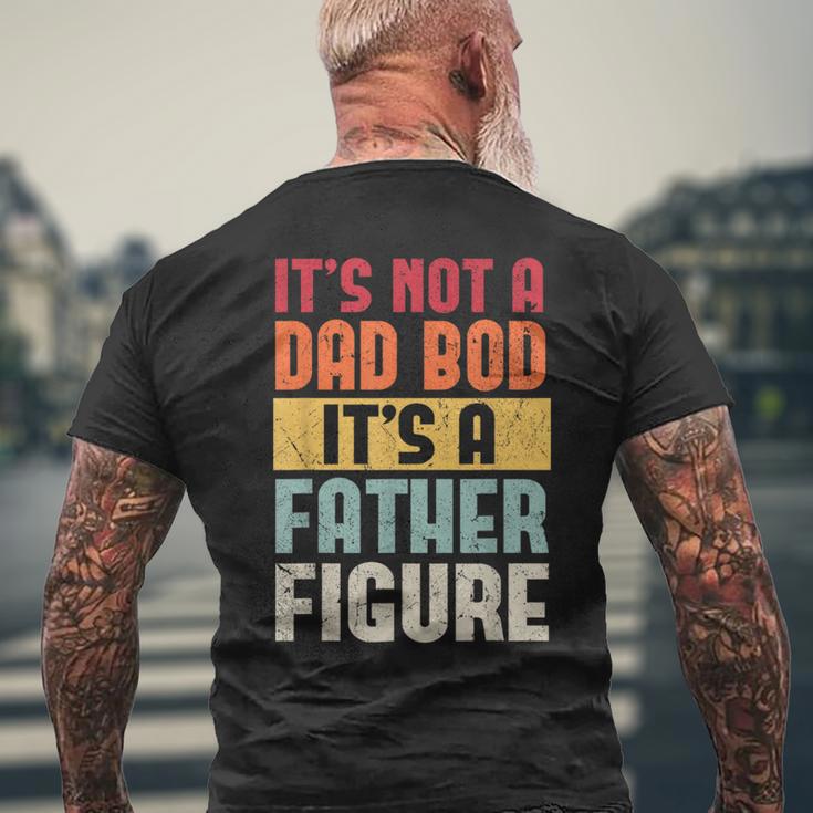 It's Not A Dad Bod It's A Father Figure Fathers Day Retro Men's T-shirt Back Print Gifts for Old Men